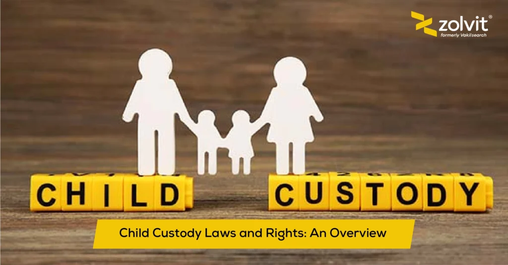 Complete Guide to Child Custody Laws in India - Zolvit