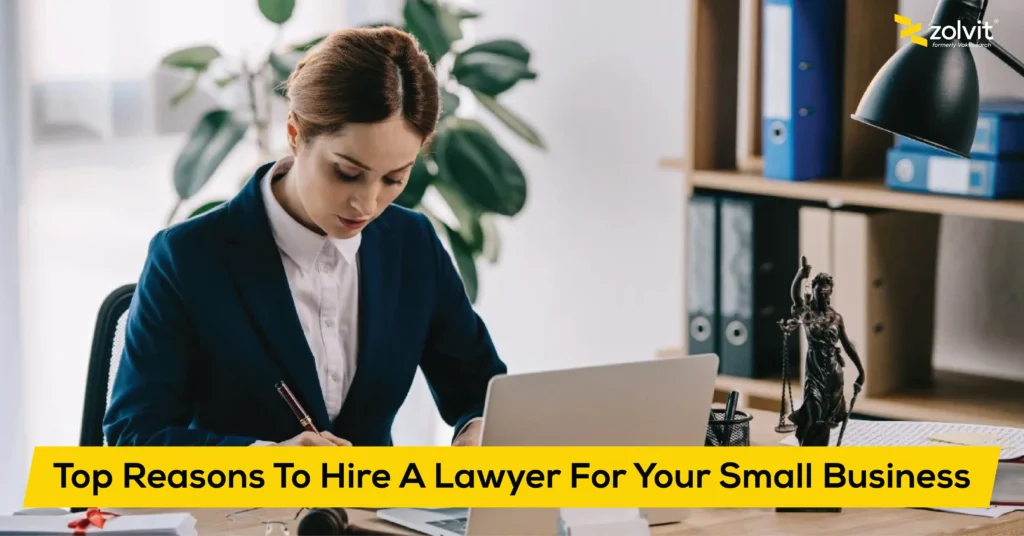 Top Reasons to Hiring a Lawyer for Small Business - Zolvit